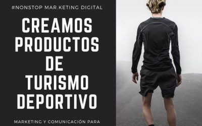 CREACIÓN DE UN PRODUCTO DE TURISMO DEPORTIVO.
